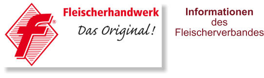 Informationen des Fleischerverbandes